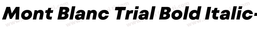 Mont Blanc Trial Bold Italic字体转换